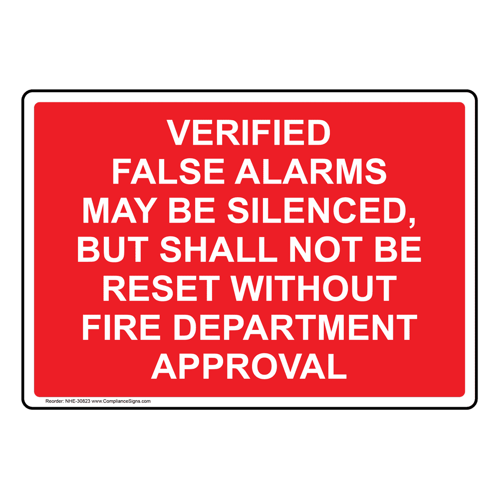 Verified False Alarms May Be Silenced, But Shall Sign NHE30823