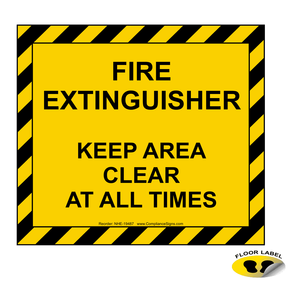 Fire Extinguisher Keep Area Clear At All Times Floor Label NHE19487