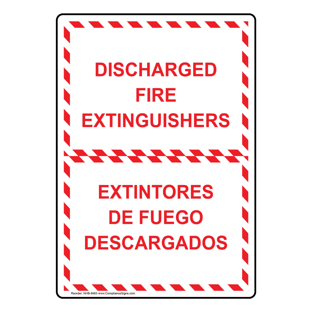 Discharged Fire Extinguishers Bilingual Sign NHB9463