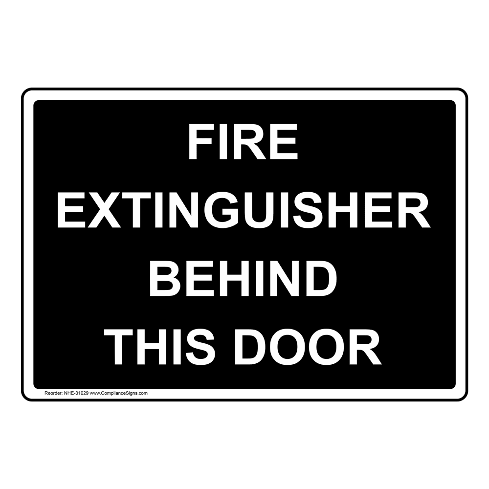 Fire Extinguisher Behind This Door Sign NHE31029