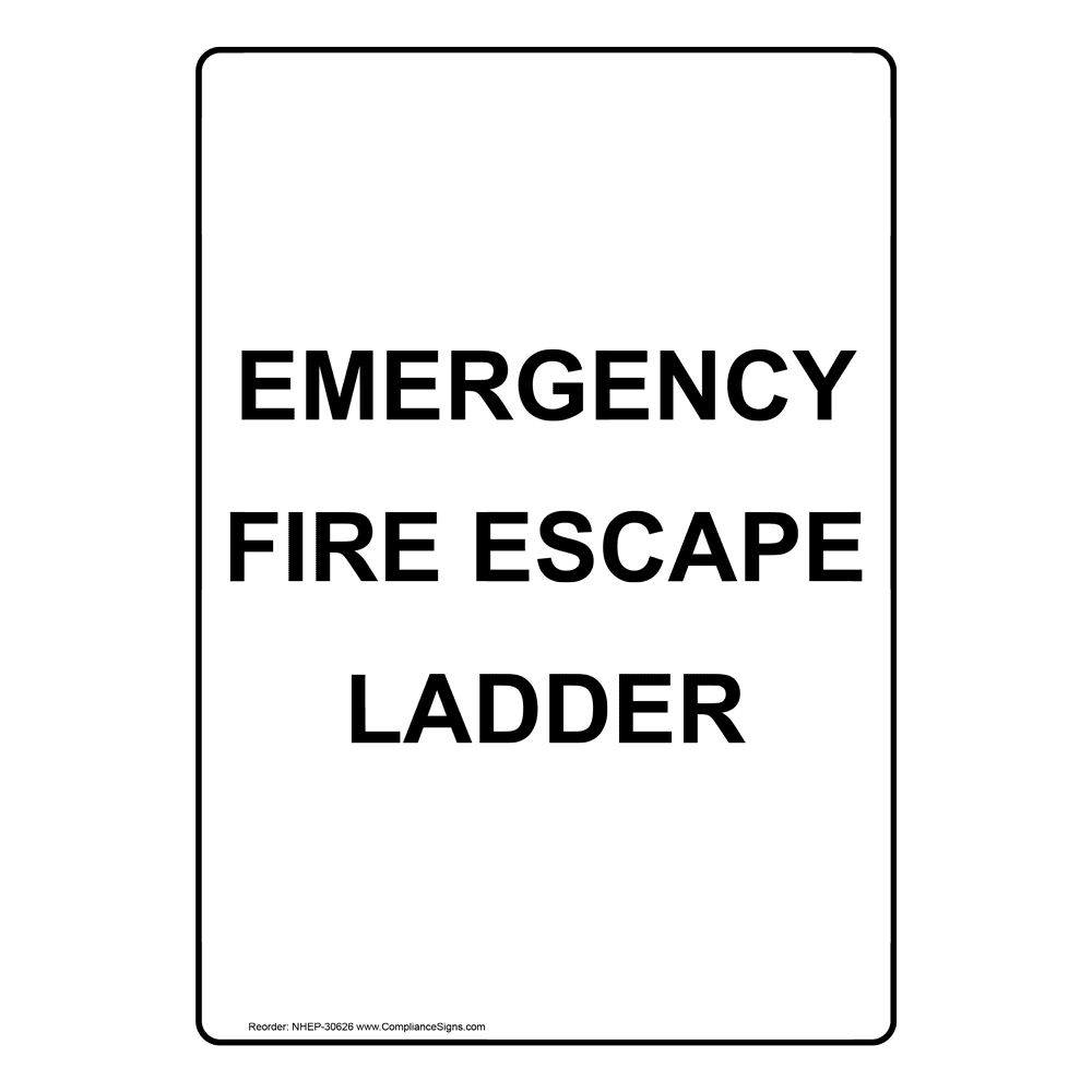Portrait Emergency Fire Escape Ladder Sign NHEP30626