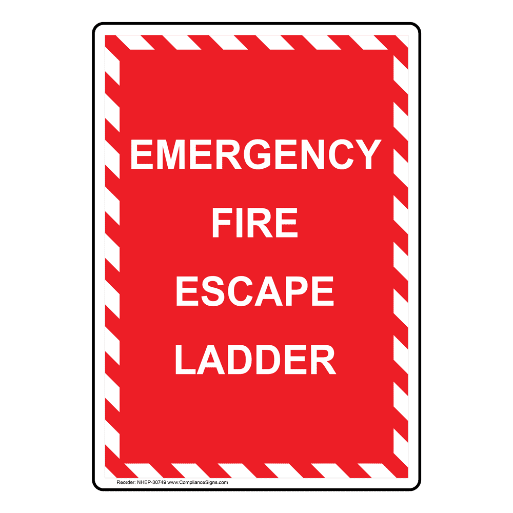 Emergency Fire Escape Ladder Sign NHE-30749