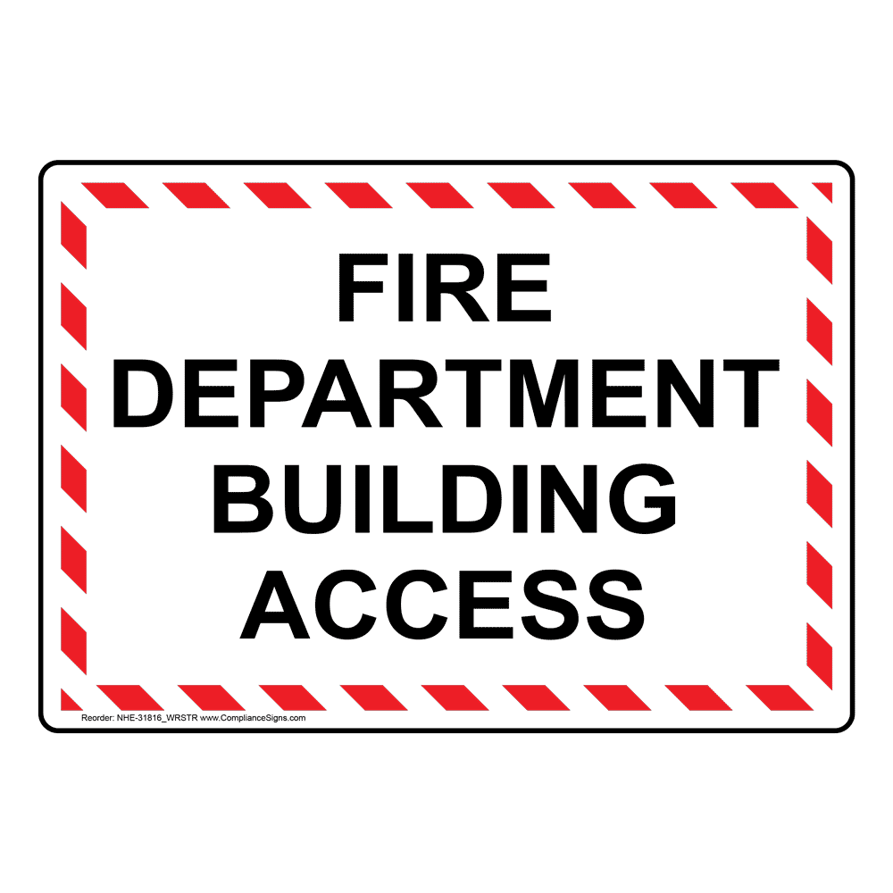 Fire Department Building Access Sign NHE-31816_WRSTR