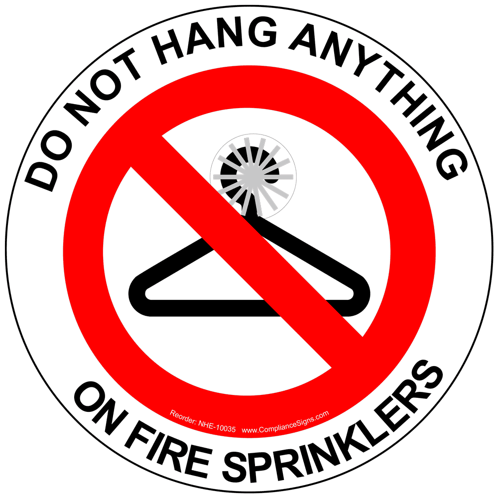 Do Not Hang Anything On Fire Sprinklers Label NHE10035