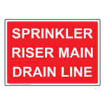 Sprinkler Riser Main Drain Line Sign NHE-31076