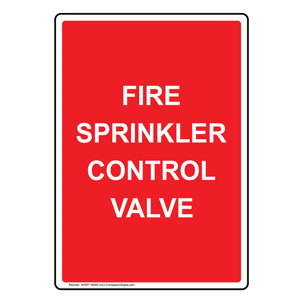 Portrait Fire Sprinkler Control Valve Sign NHEP16509