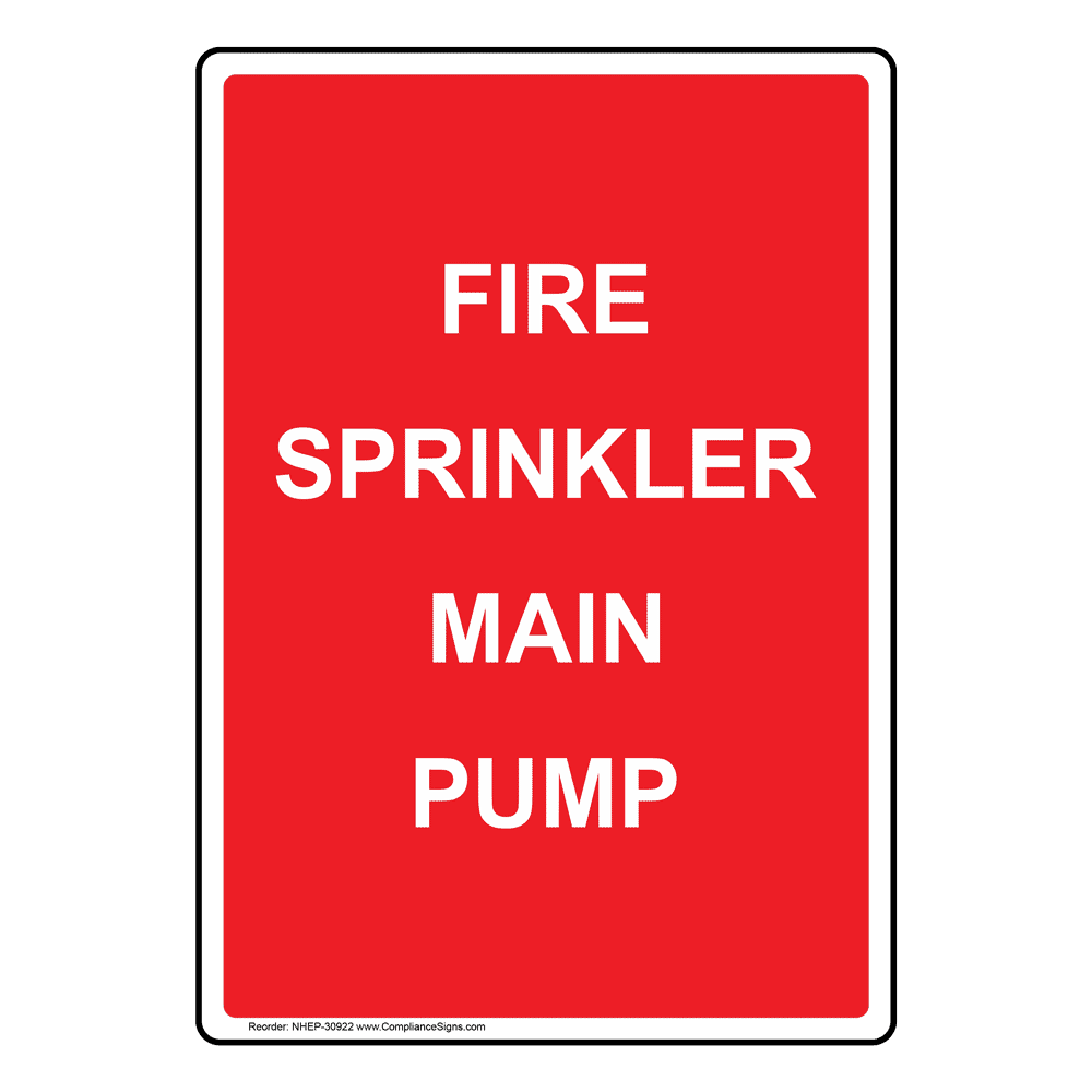 Portrait Fire Sprinkler Main Pump Sign NHEP30922