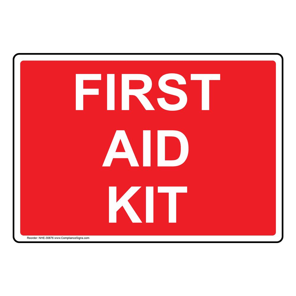 First Aid Kit Sign NHE-30876