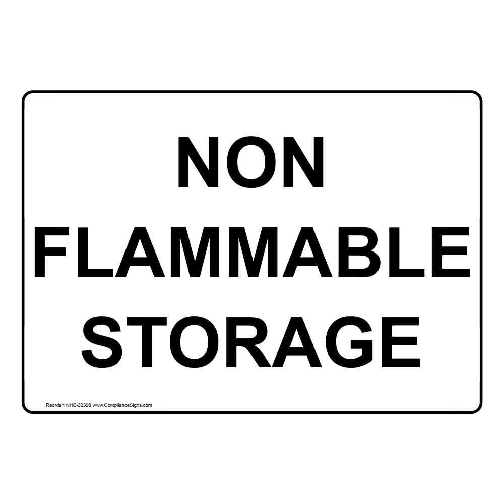 Non Flammable Storage Sign NHE30396