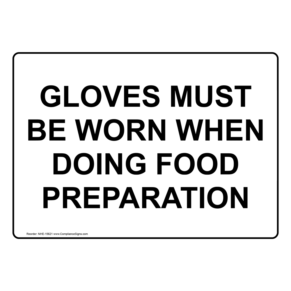 Gloves Must Be Worn When Doing Food Preparation Sign NHE15621