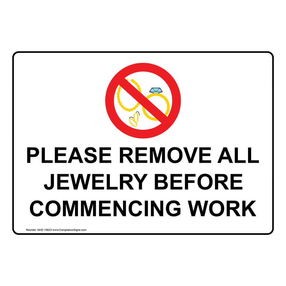 Please Remove All Jewelry Before Commencing Work Sign NHE-15623