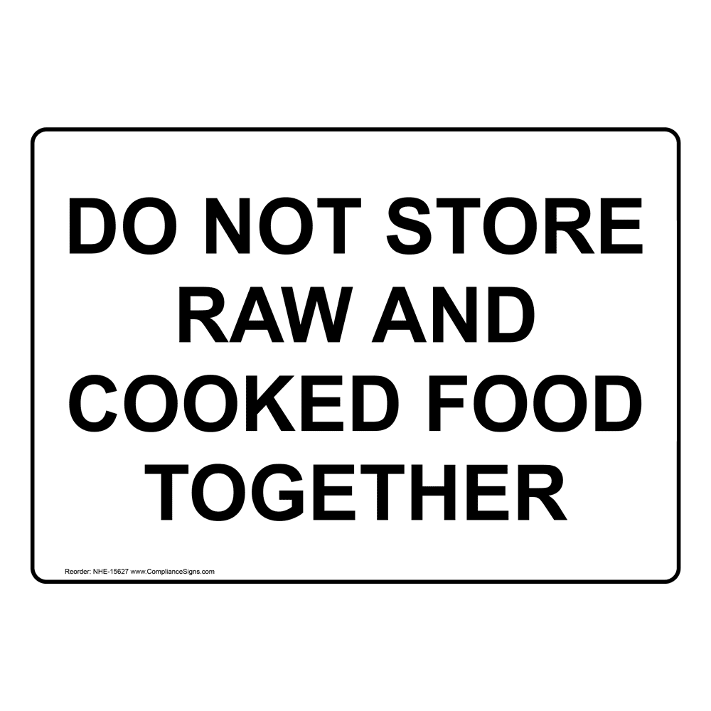 Do Not Store Raw And Cooked Food Together Sign NHE-15627