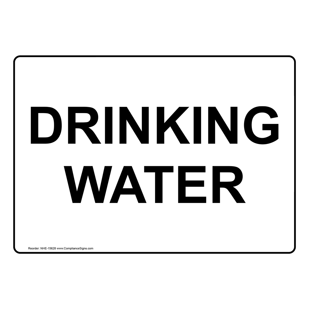 Drinking Water Sign NHE-15628 Food Prep / Kitchen Safety