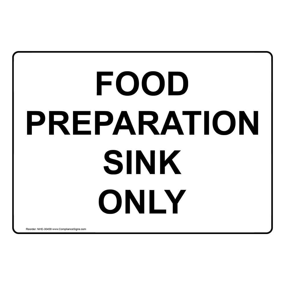 Food Preparation Sink Only Sign NHE30458