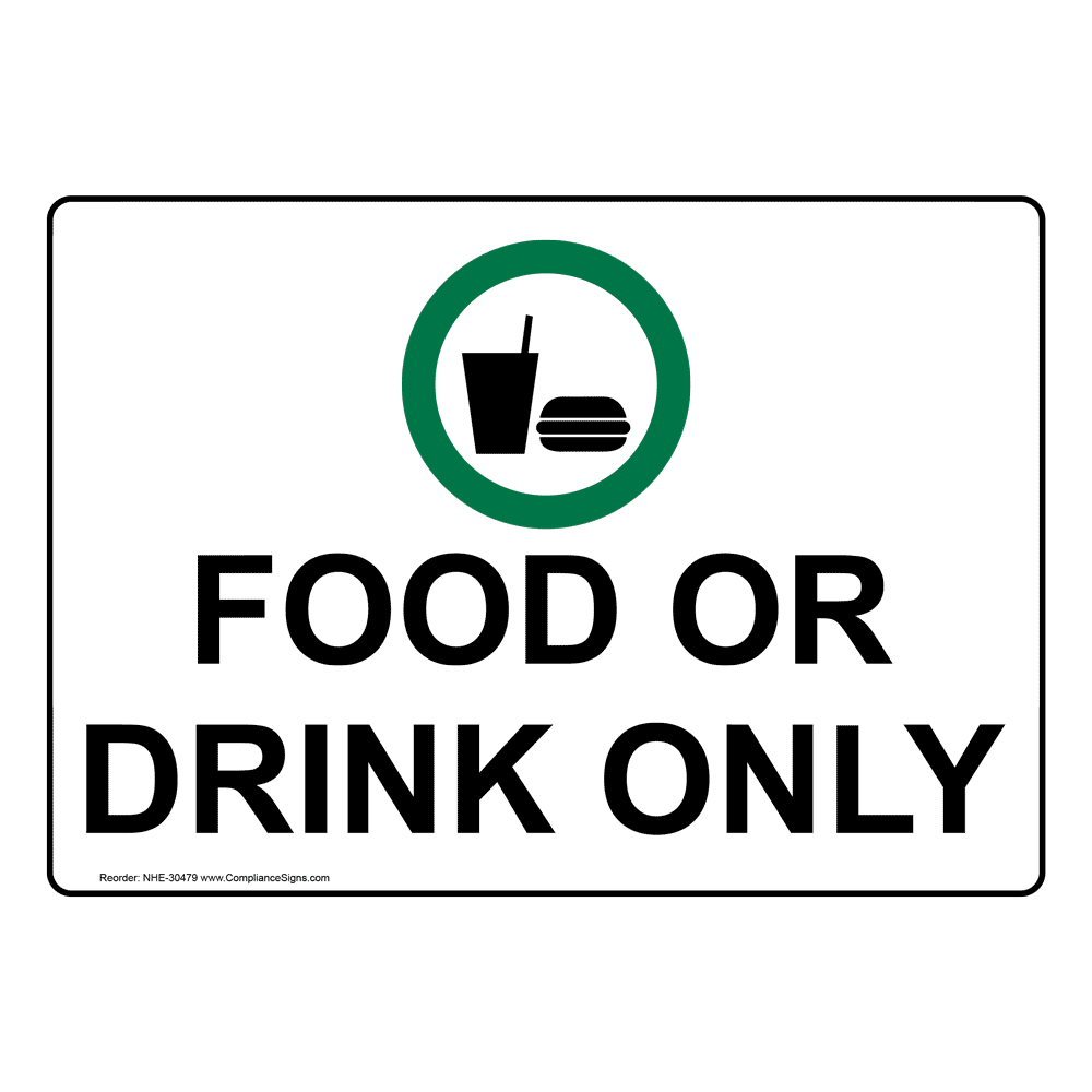 Food Or Drink Only Sign With Symbol NHE-30479