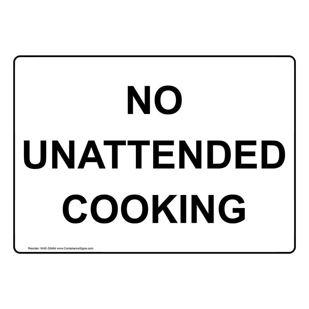Portrait No Unattended Cooking Sign NHEP30484