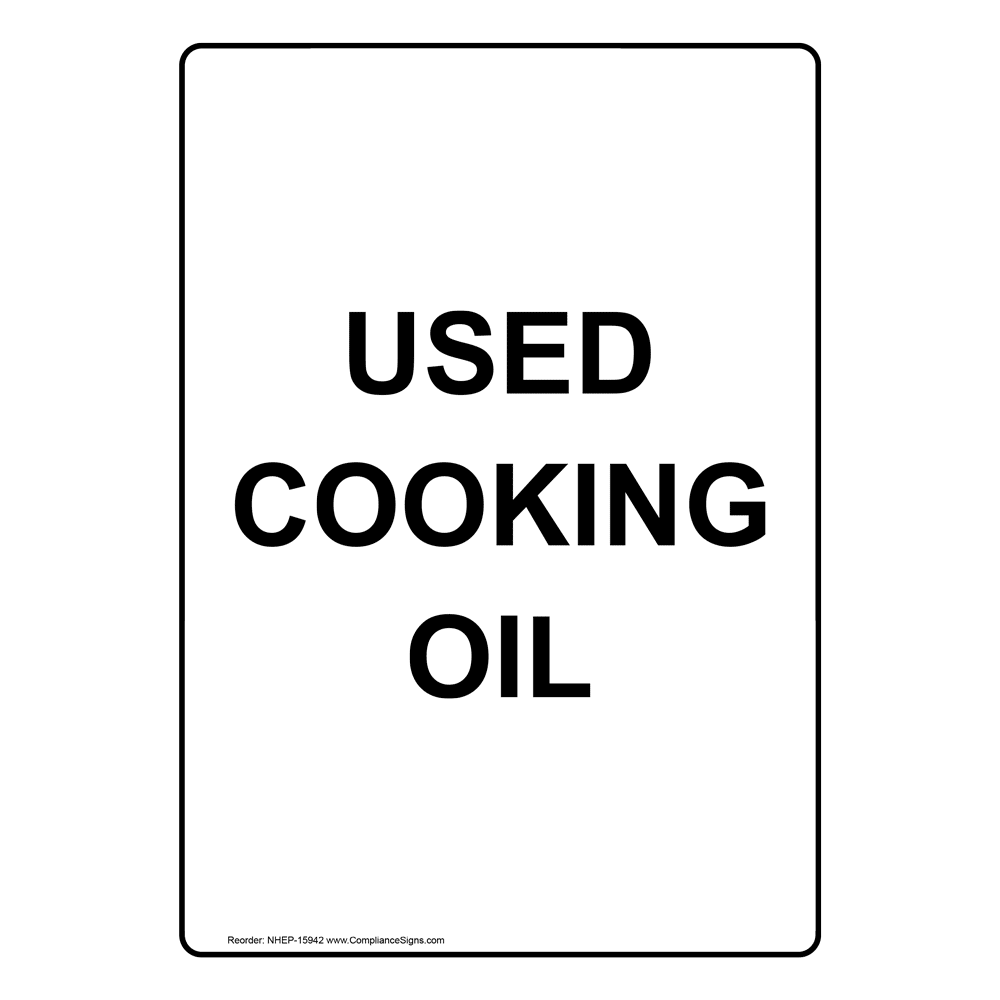 Portrait Used Cooking Oil Sign NHEP15942
