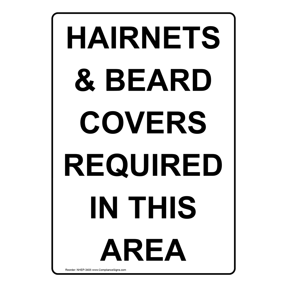 Beard Covers Required In This Area Sign NHE3405