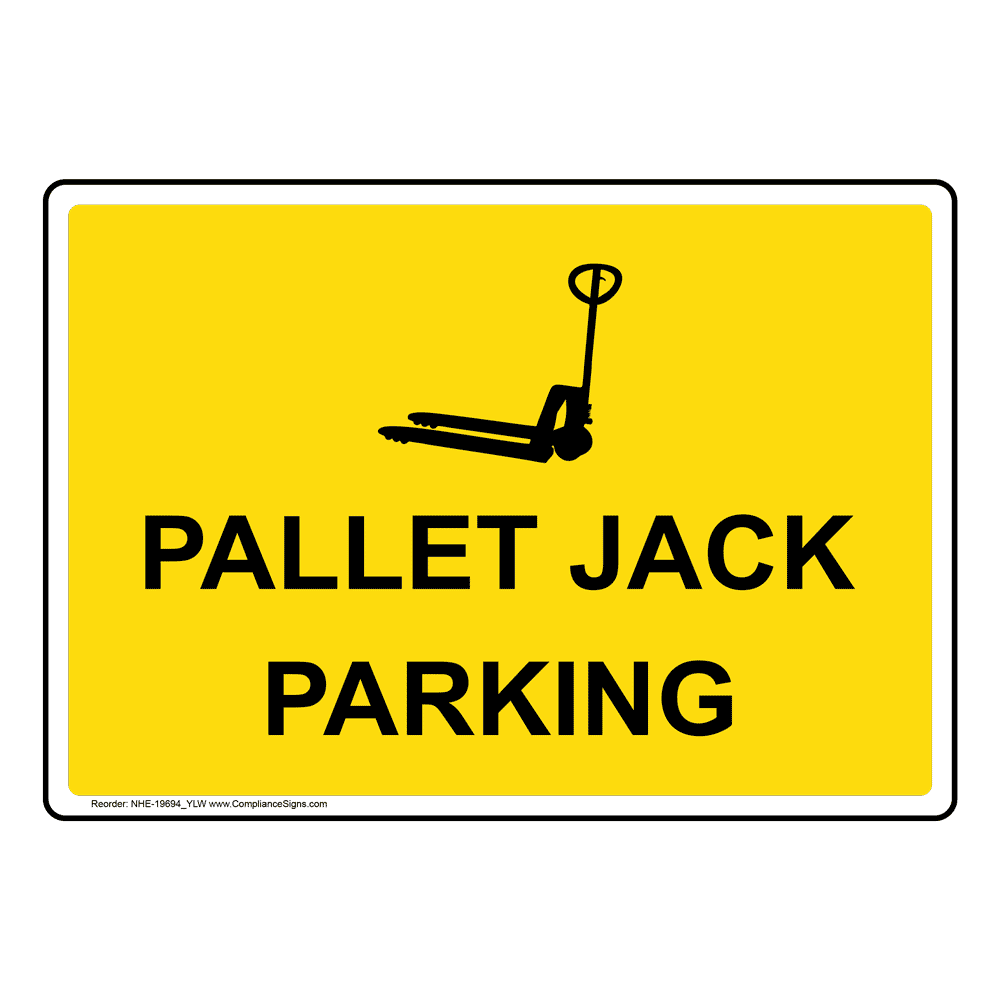 Pallet Jack Parking Sign With Symbol