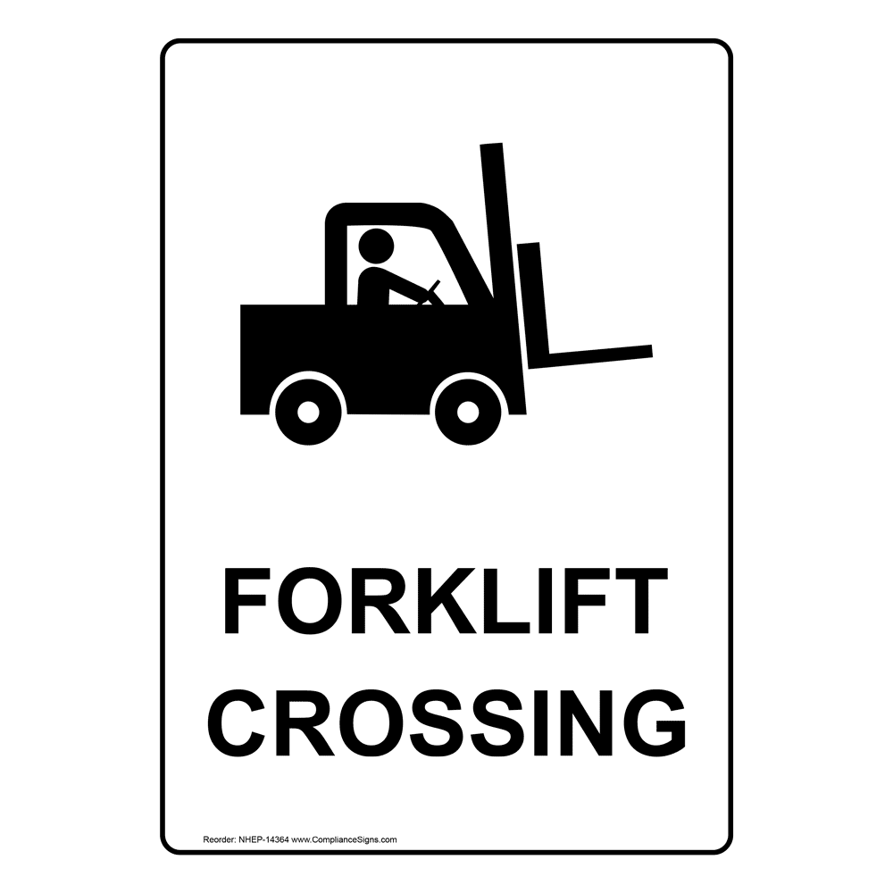 Portrait Forklift Crossing Sign NHEP-14364 Machinery