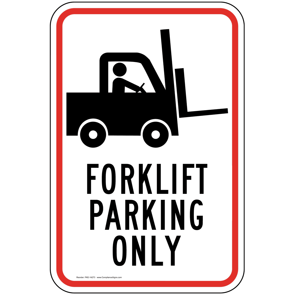 Forklift Parking Only Sign Machinery