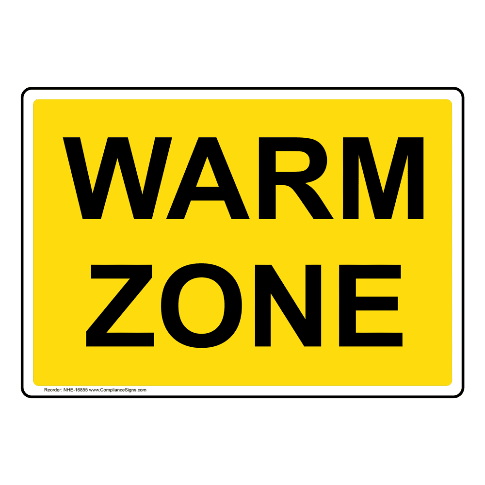 Warm Zone Sign NHE-16855 Fuel