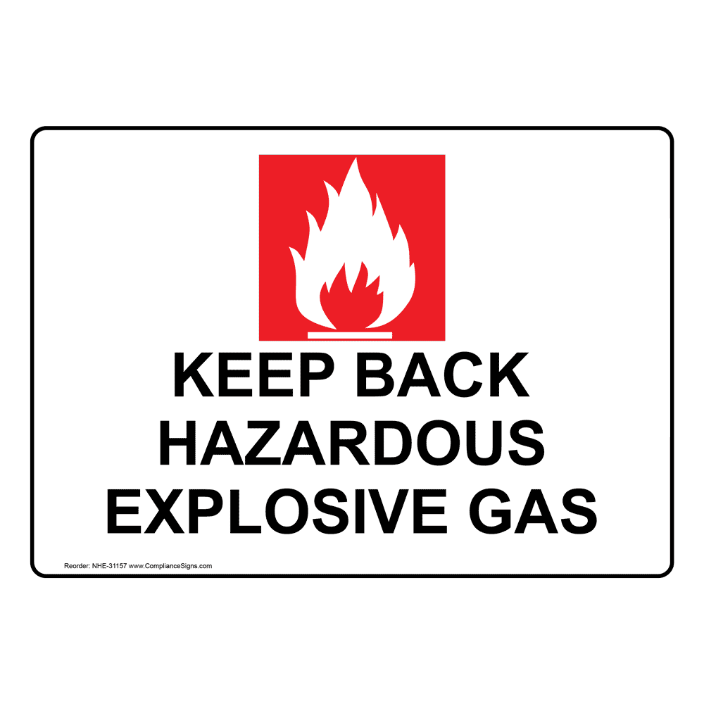 Keep Back Hazardous Explosive Gas Sign With Symbol NHE31157