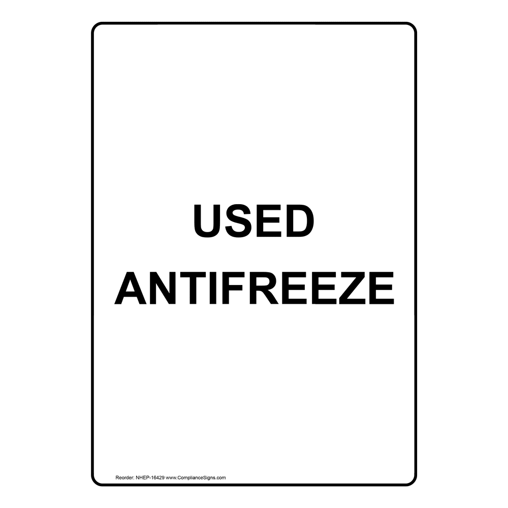 Portrait Used Antifreeze Sign NHEP16429