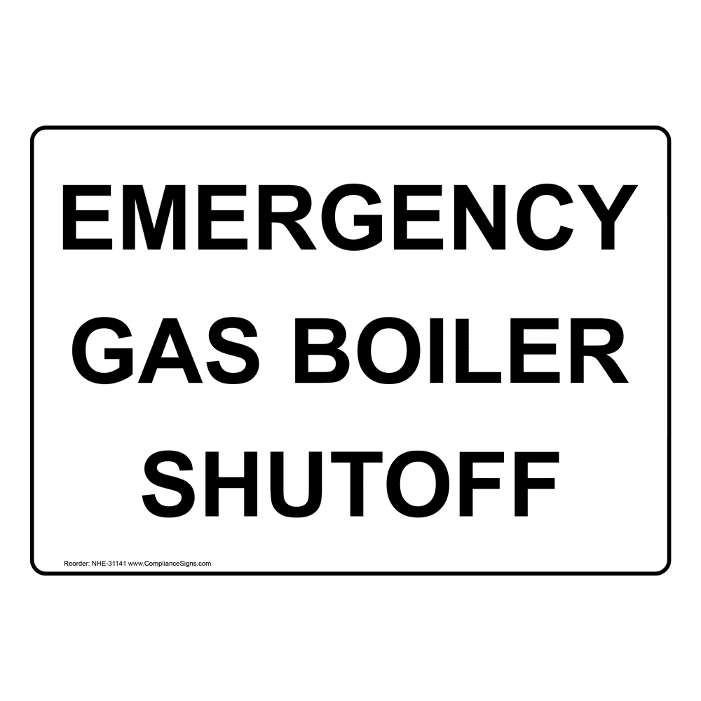 Emergency Gas Boiler Shutoff Sign NHE-31140
