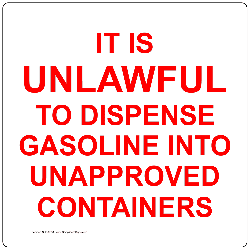 Dispense Gasoline Unapproved Portable Containers Sign NHE9568 Fuel