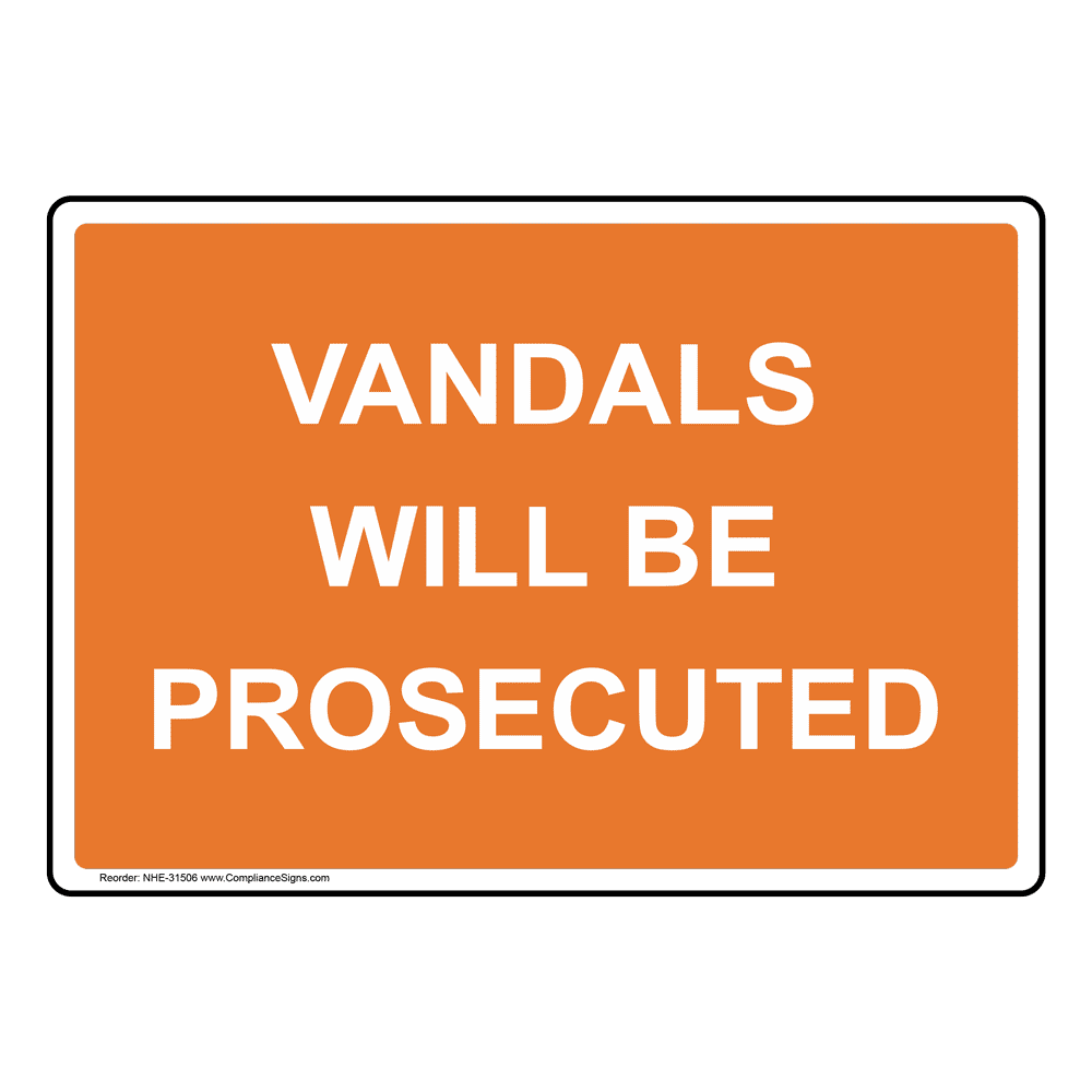 Portrait Vandals Will Be Prosecuted Sign NHEP-31506
