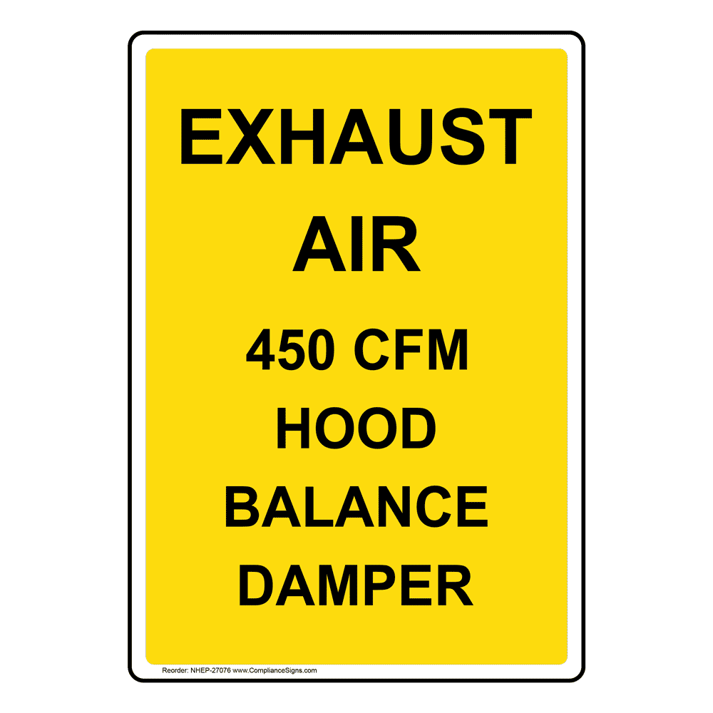 Portrait Exhaust Air 450 CFM Hood Balance Damper Sign NHEP-27076