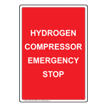 Portrait Hydrogen Compressor Emergency Stop Sign NHEP-33519_RED