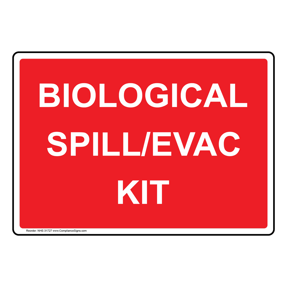 Portrait Biological Spill/Evac Kit Sign NHEP31727