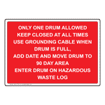 Only One Drum Allowed Keep Closed At All Times Sign NHE-31754
