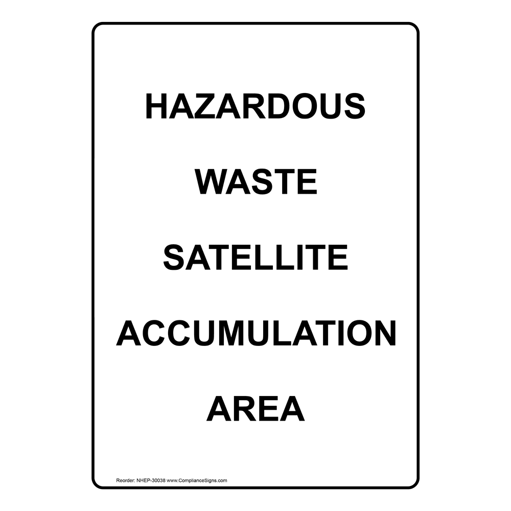 Portrait Hazardous Waste Satellite Accumulation Area Sign NHEP30038