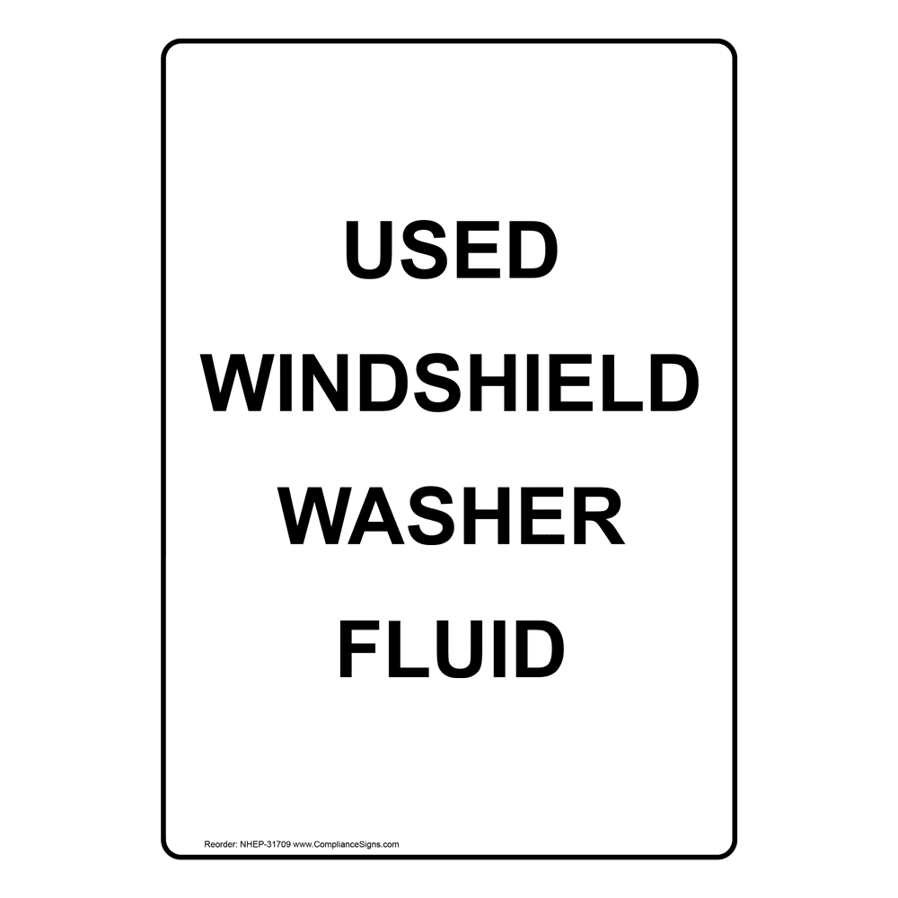 Portrait Used Windshield Washer Fluid Sign NHEP31709