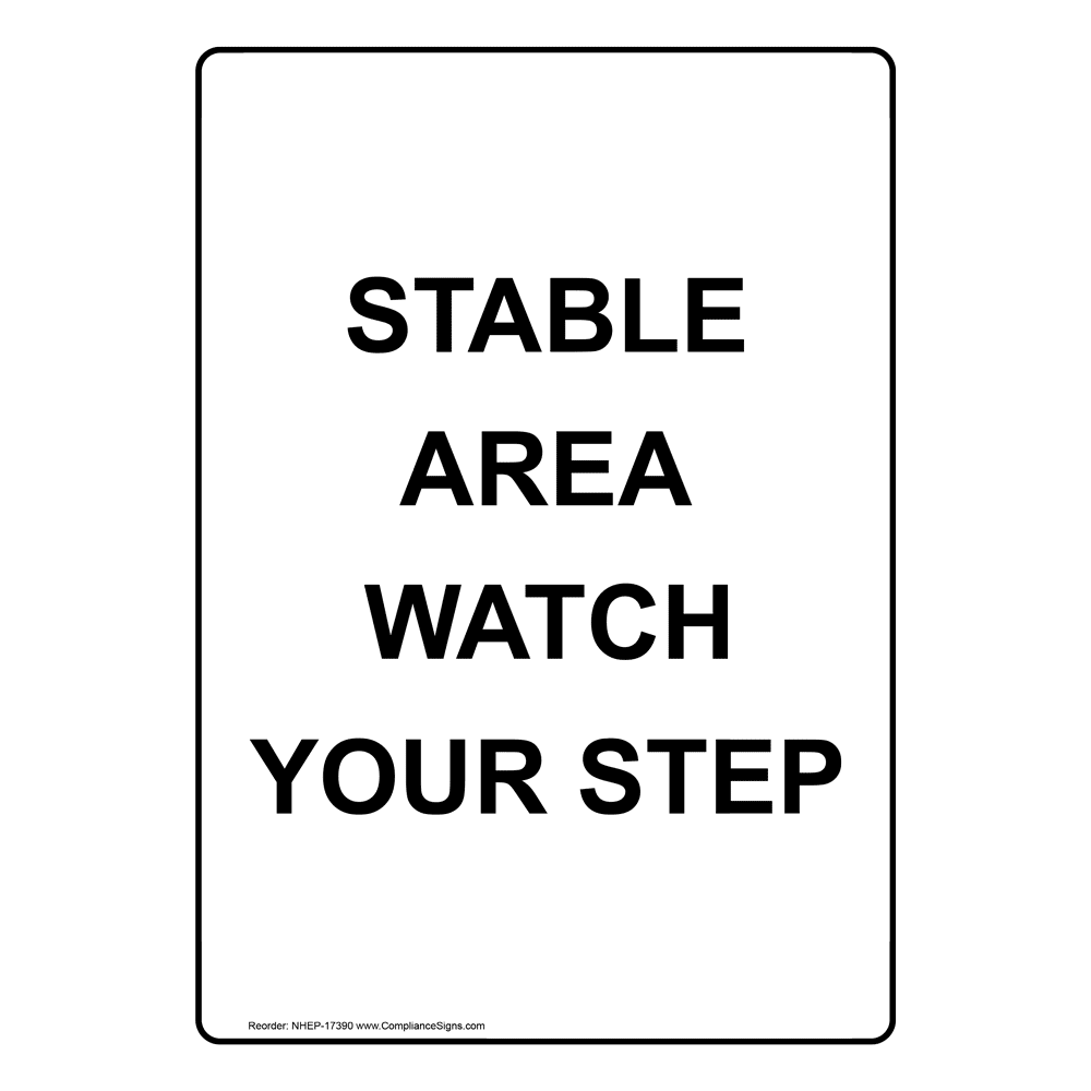 Stable Area Watch Your Step Sign NHE17390 Horseback Riding