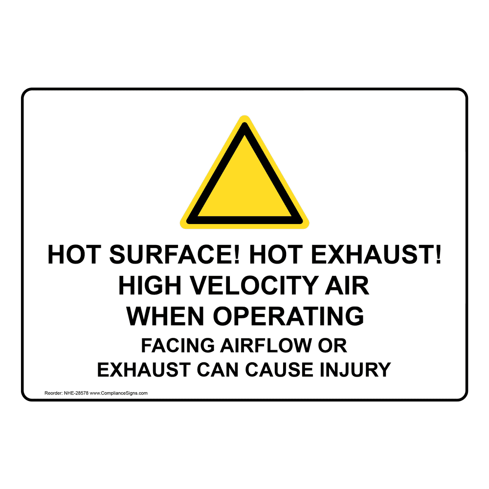 Hot Surface! Hot Exhaust! High Velocity Sign With Symbol NHE-28578