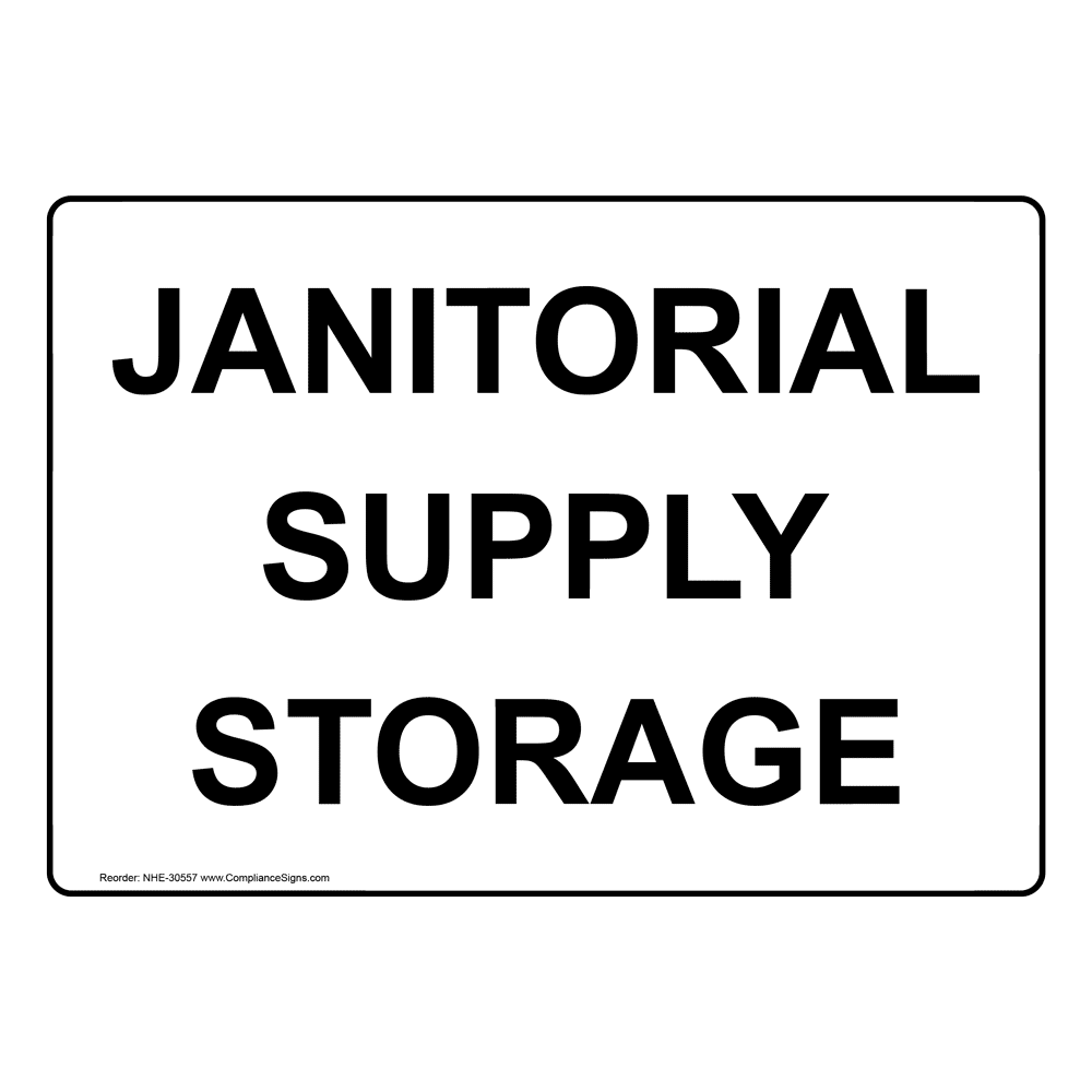 Janitorial Supply Storage Sign NHE30557