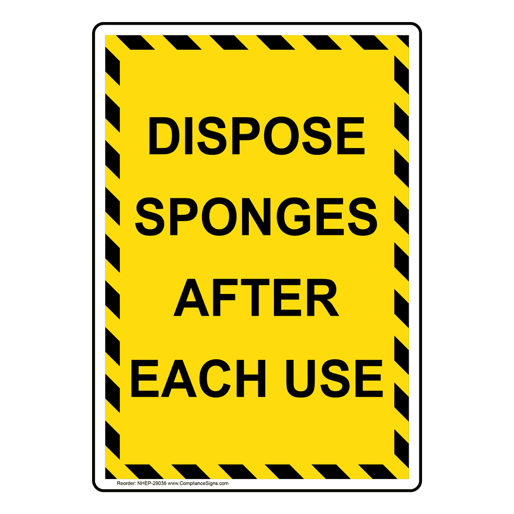 Portrait Dispose Sponges After Each Use Sign NHEP29036