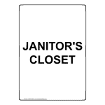 Janitor Closet Safety Signs From Compliancesigns Com