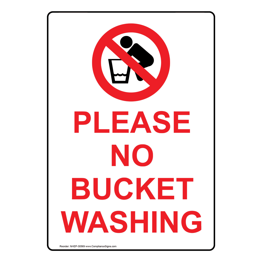 Portrait Please No Bucket Washing Sign With Symbol NHEP30569