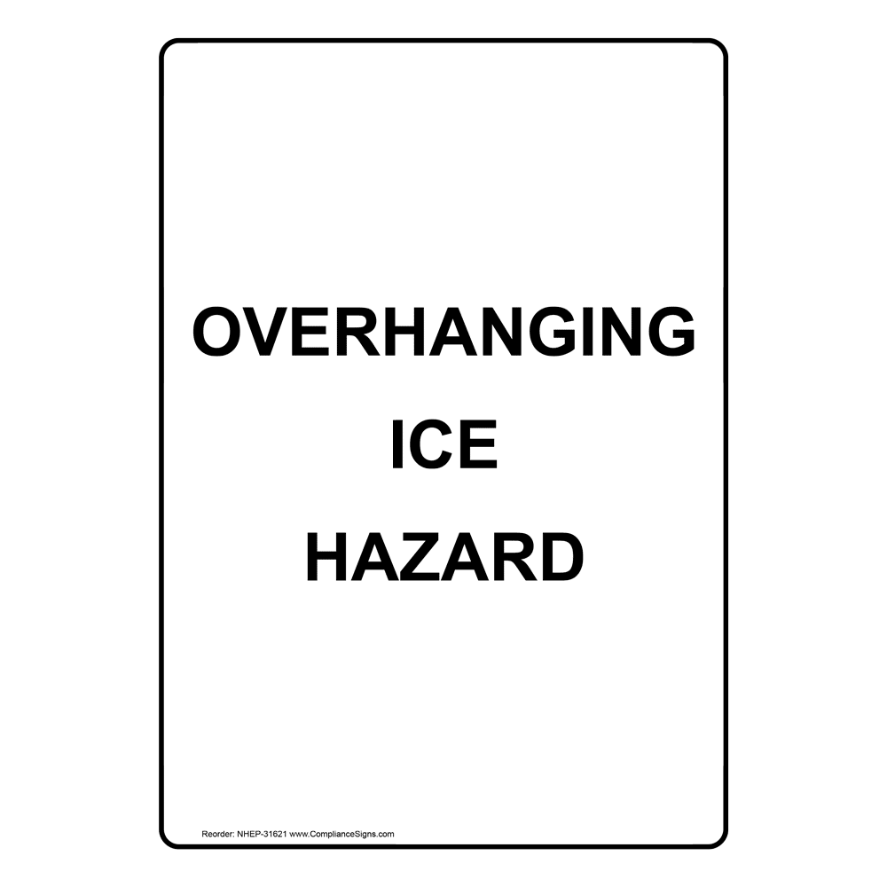 Portrait Overhanging Ice Hazard Sign NHEP31621
