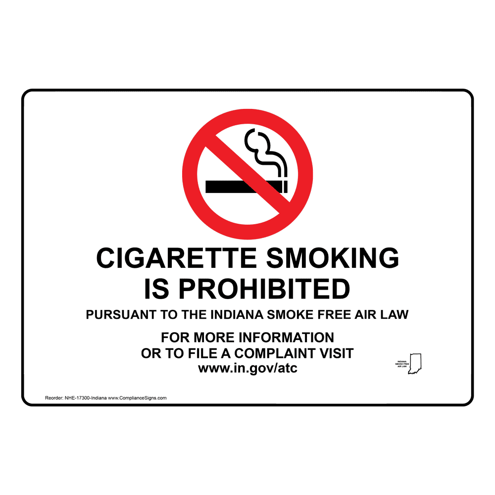 Cigarette Smoking Is Prohibited Sign NHE17300Indiana No Smoking