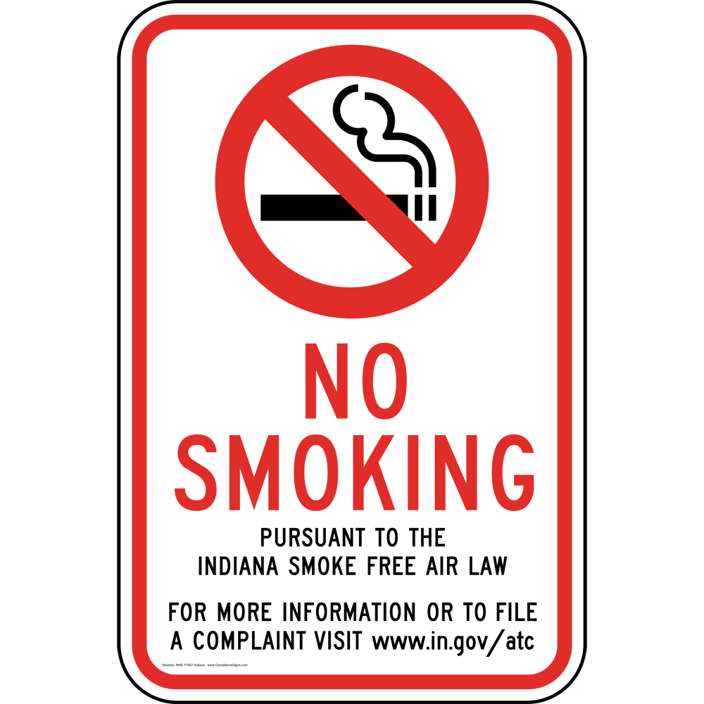 No Smoking Smoke Free Air Law Sign NHE17367Indiana No Smoking