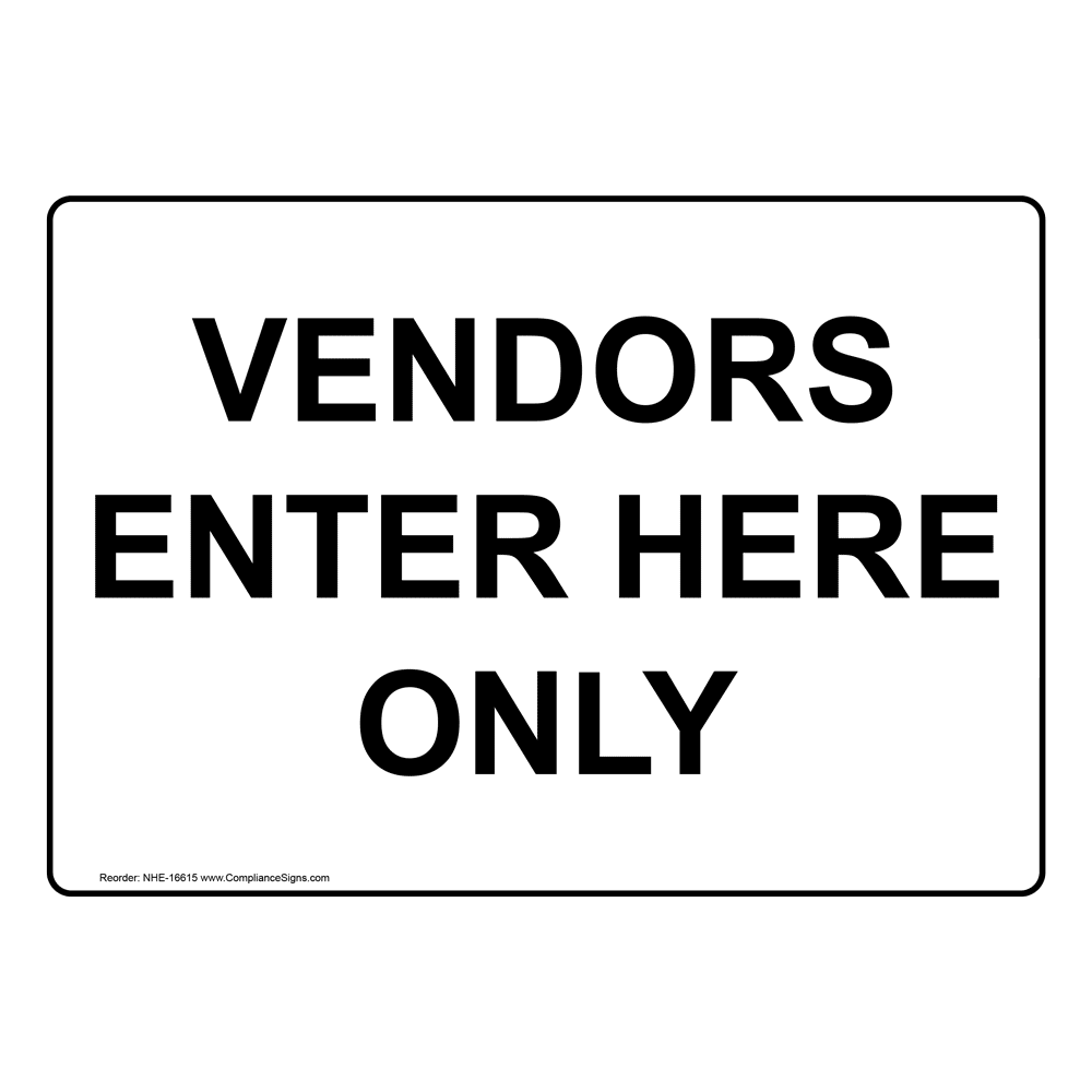 Vendors Enter Here Only Sign NHE 16615 Information