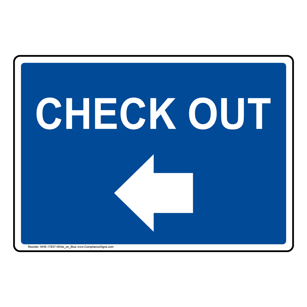 Check Out With Left Arrow Sign NHE 17837 WHTonBLU Information