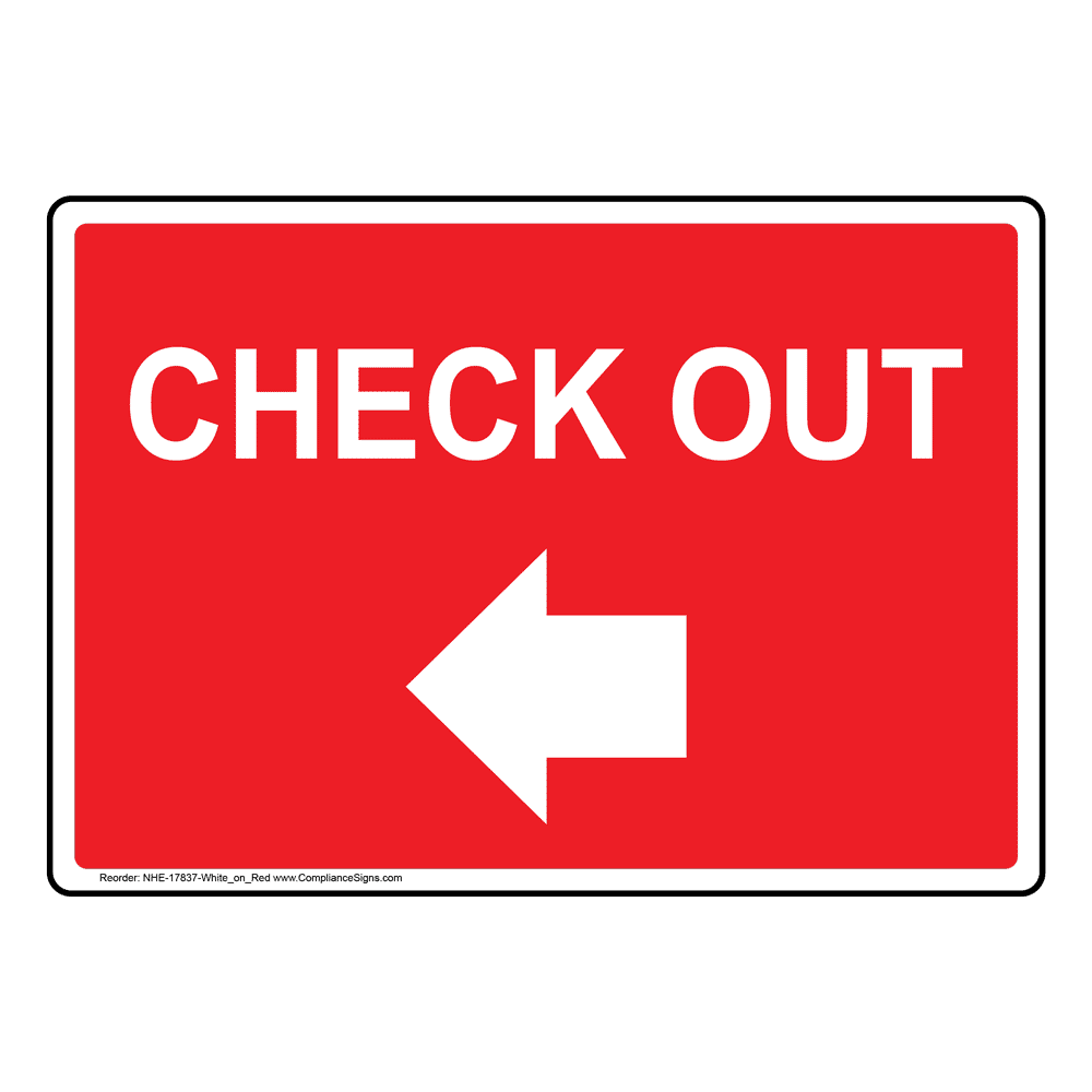 Check Out With Left Arrow Sign NHE17837WHTonRed Information
