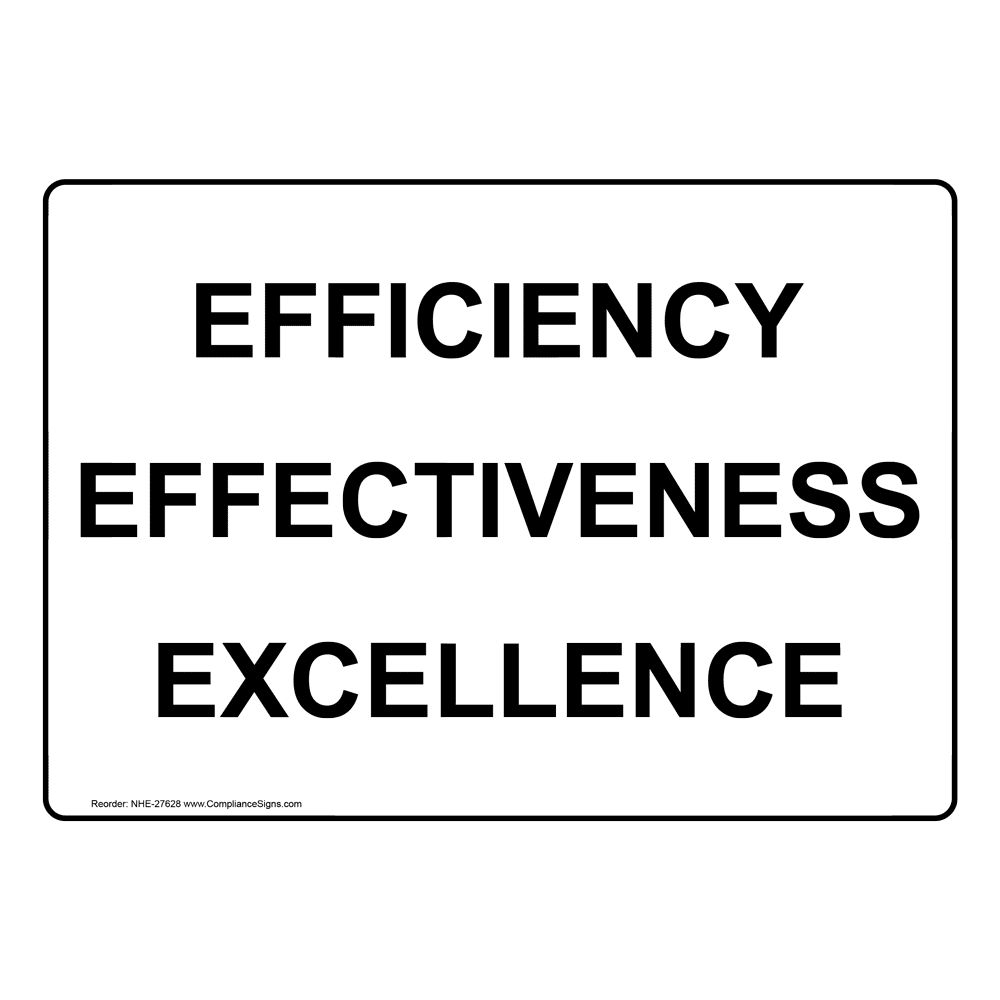 Efficiency Effectiveness Excellence Sign NHE27628